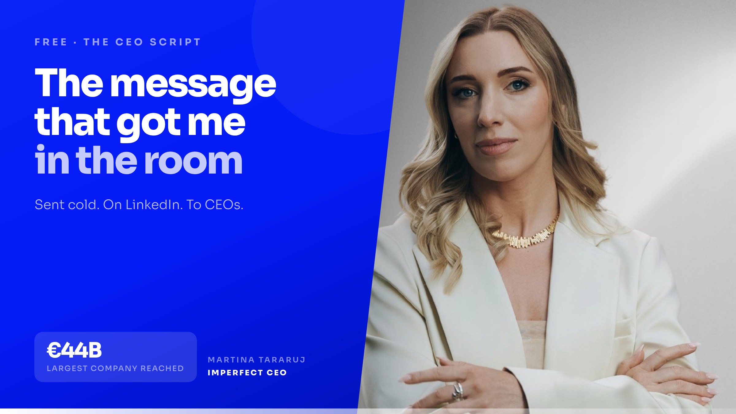 The CEO Script — the message that got me in the room